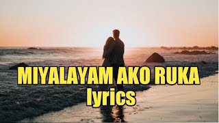 MIYALAYAM AKO RUKA WITH LYRICS MARANAO SONG