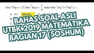 BAHAS SOAL ASLI MATEMATIKA | UTBK 2019 BAGIAN 17 (SOSHUM)