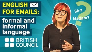 English for Emails: Formal and informal language