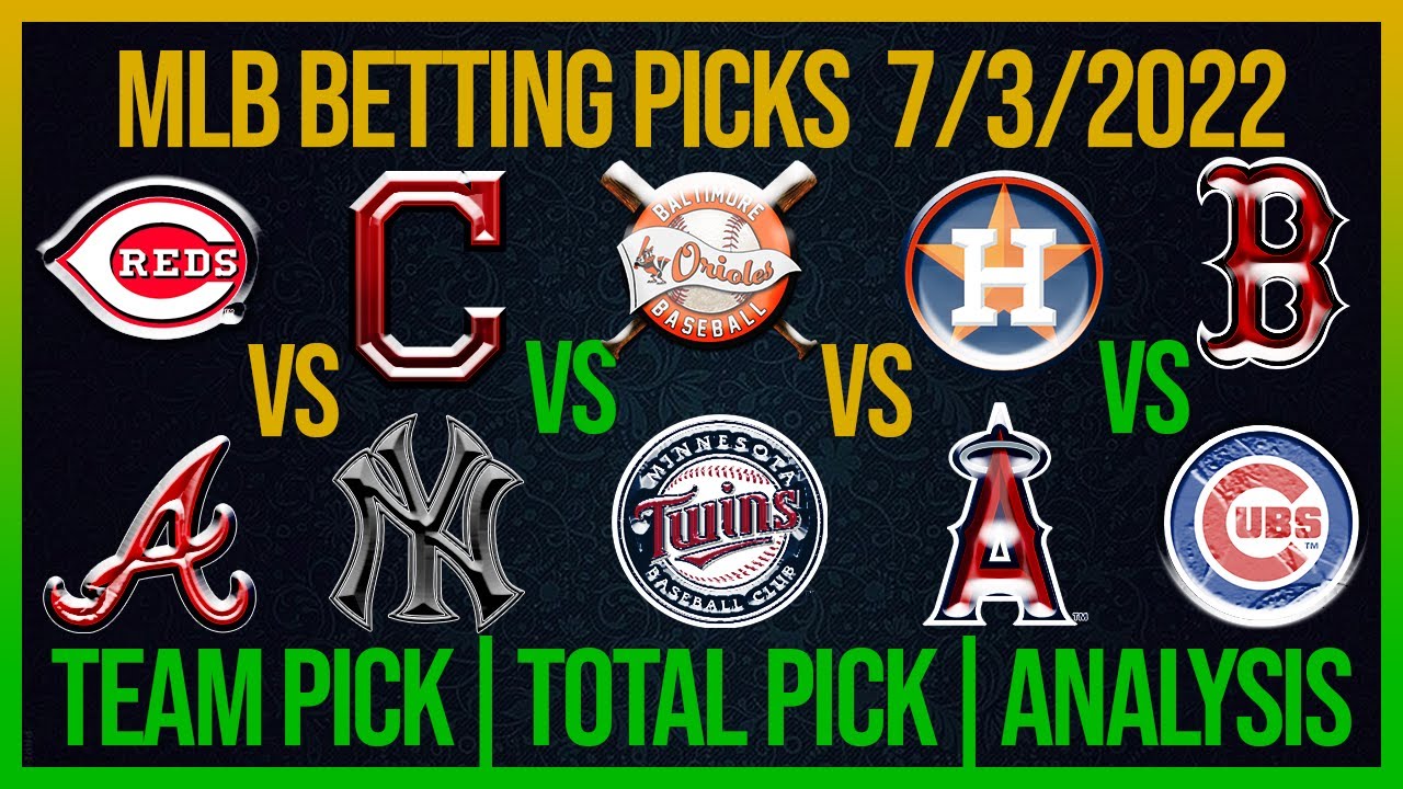 FREE MLB Picks 7/3/22 MLB Betting Picks And Predictions Today Free ...