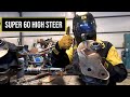 Weld On Super 60 High Steer Kit - Tech Tuesday EP2