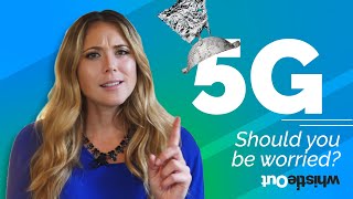 Breaking Down 5G Conspiracy Theories