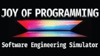 JOY OF PROGRAMMING Software Engineering Simulator - Gameplay