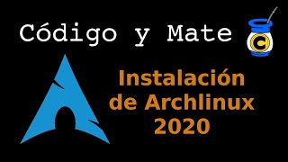 Instalación de Archlinux 2020 - Parte 1