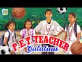 P.e.t. Teacher Galataas🏋️ | School Comedy Video | Inis Galataas
