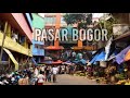 PASAR BOGOR - Pasar Tertua Di Kota Bogor