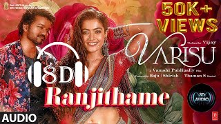 Ranjithame 8D Song (Tamil) |Varisu|Thalapathy Vijay|Rashmika|Thaman|#8daudio #varisu #ranjithame #8d