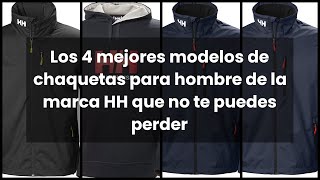Los 4 mejores modelos de chaquetas para hombre de la marca HH que no te puedes perder 💥