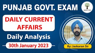 Punjab Govt Exam | Daily Current Affairs | Daily Analysis | 30th January 2023 | By - Jaskaran Sir