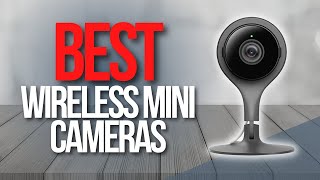 🖥️ Top 7 Best Wireless Mini Cameras | Goggle Nest vs ARLO vs Sirgawain