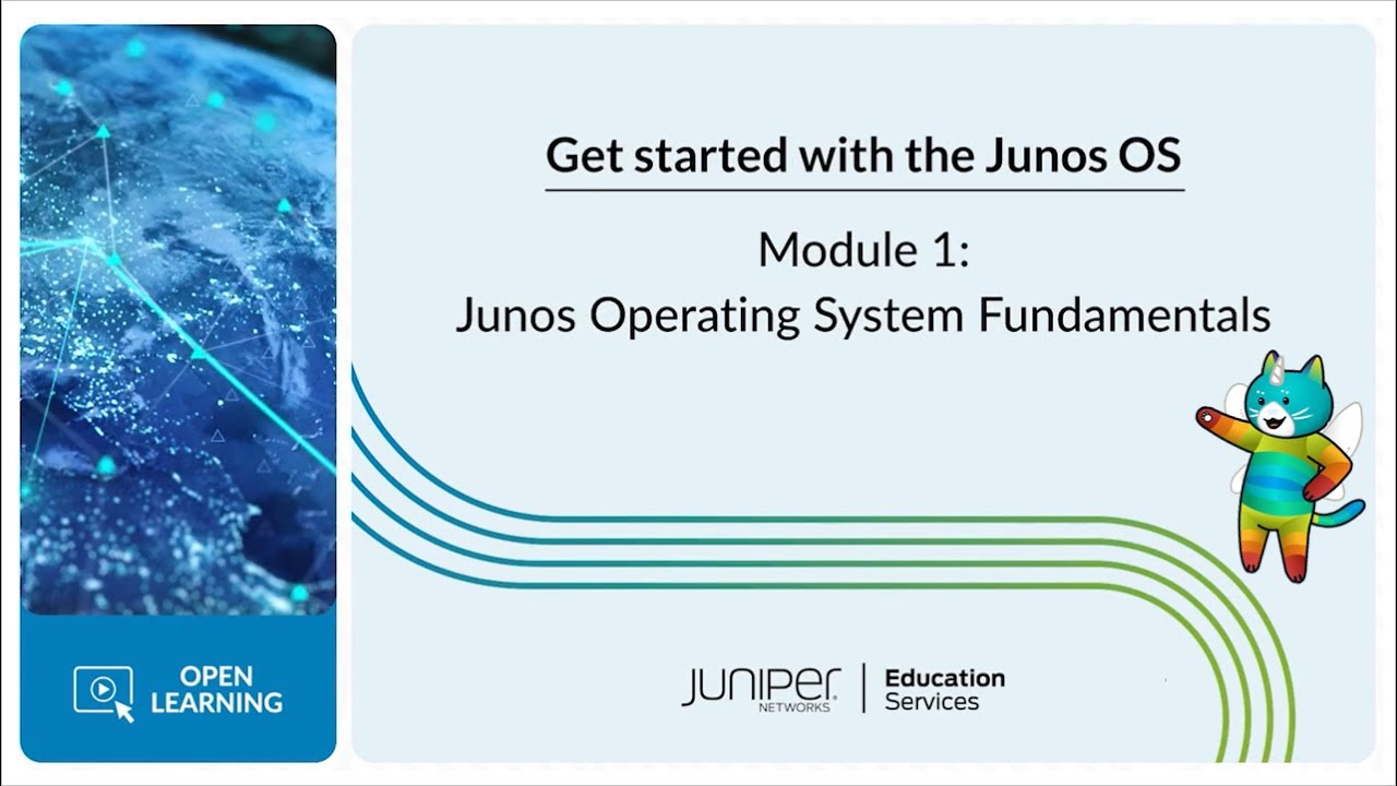 Get Started With The Junos OS: Module 1 - Junos Operating System ...