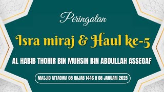 HAUL ALMARHUM ALMAGHFURLAH ALHABIB TOHIR BIN MUHSIN BIN ABDULLAH ASSEGAF