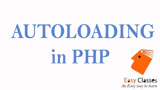 PHP Tutorial in Hindi - Autoloading in PHP