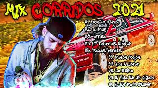 CORRIDOS TUMBADOS 2021 🟣 Mix Justin Morales, Natanael Cano, Grupo Diez 4tro, Junior H, Tony Loya