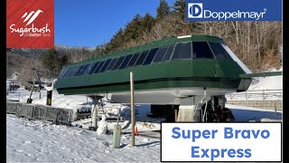 Sugarbush - Super Bravo Express