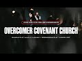 Overcomer Covenant Church | LIVE