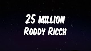 Roddy Ricch - 25 million (Lyric Video)