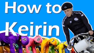 How to Race a Keirin