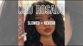 Mora - Oro Rosado (Slowed + Reverb)