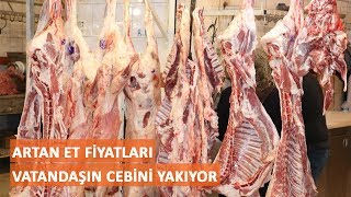 Artan et fiyatları vatandaşın cebini yakıyor