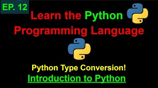 Python Type Conversion | Learn Python Programming (Ep. 12)