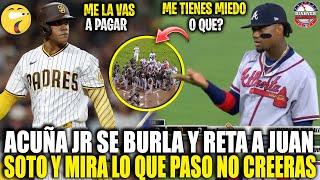 Así fue como RONALD ACUÑA JR Se BURLÓ y DESAFIÓ a JUAN SOTO y MIRA LO QUE PASÓ NO LO CREERAS | MLB