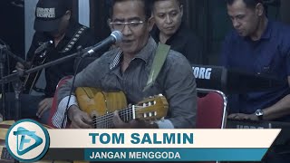 Samar BNR -  Tom   Salmin - Jangan Menggoda