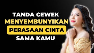 Tanda Wanita Menyembunyikan Perasaan Sukanya Yang Mendalam Padamu