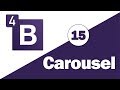 15 - ( Bootstrap 4 Tutorial ) Components : Carousel