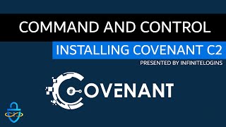 Installing Covenant C2 on Windows and Reviewing Basic Features