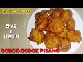 CARA MEMBUAT GODOK PISANG LEMBUT DAN ENAK #cemilansimple #godokgodokpisang #reseppisang