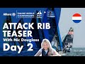 Attack Rib Teaser with Nic Douglass Day 2 | Allianz Sailing World Championships 2023