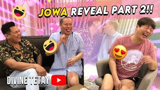 JOWA REVEAL PT. 2  | DIVINE TETAY