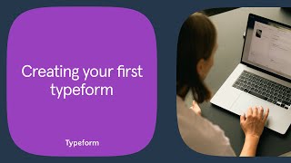 Creating your first typeform | Typeform Help Center