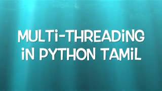 #14 Multi Threading in Python Tamil