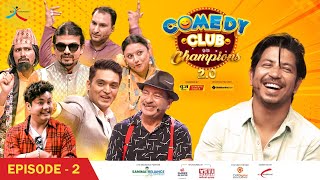 Comedy Club with Champions 2.0 || Prakash Saput || Episode 2 || Rajaram Poudel, Yaman Shrestha