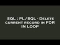 SQL : PL/SQL - Delete current record in FOR IN LOOP
