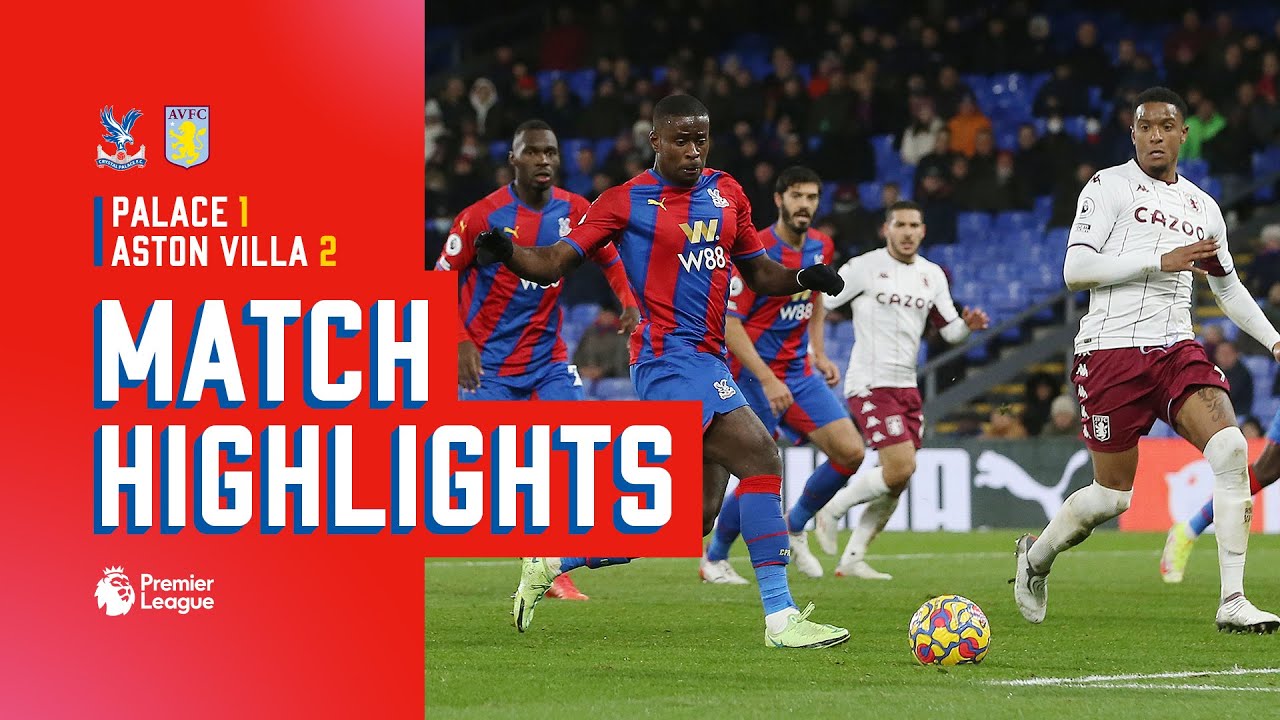 Crystal Palace V Aston Villa | Match Highlights - YouTube