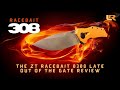 The ZT Racebait 0308 Late Out of the Gate Review - The Last Ranger