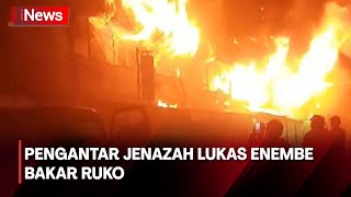 RICUH! Rombongan Pengantar Jenazah Lukas Enembe Bakar Ruko di Papua