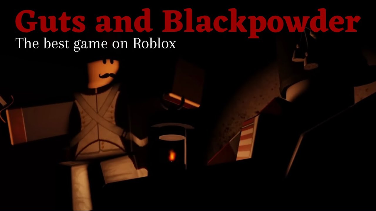 Guts And Blackpowder | The Best Game On Roblox - YouTube