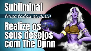 🧞‍♀️Subliminal The DJINN: realize todos os seus DESEJOS! Leia a descrição👇🏻 #subliminal #thedjinn