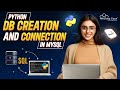 DB Creation and Connection in MySQL | Python Tutorial - Python Full Course For Beginner