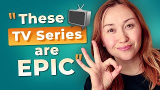 3 AMAZING TV Series for You to LEARN ENGLISH with