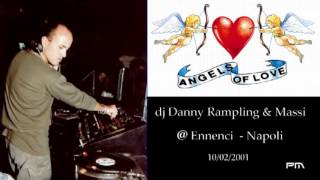 Danny Rampling \u0026 Massi - Angels Of Love @ Ennenci 10/2/2001