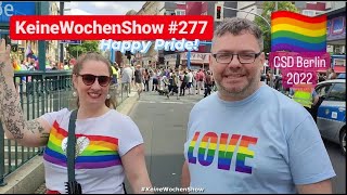 KeineWochenShow (277) - Happy Pride! | CSD Berlin 2022