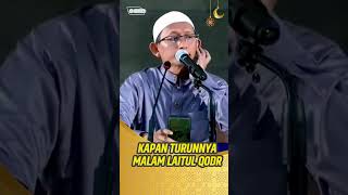 KAPAN TURUNNYA MALAM LAITUL QODR