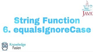 String Function - equalsIgnoreCase( ) Method | JAVA Programming | ICSE