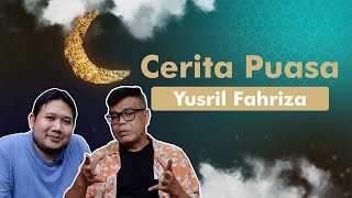 CEPU - CERITA PUASA YUSRIL FAHRIZA (EPISODE 20)