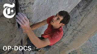 What if He Falls? The Terrifying Reality Behind Filming “Free Solo” | Op-Docs